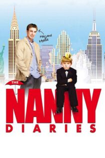 دانلود فیلم The Nanny Diaries 2007 خاطرات پرستار بچه