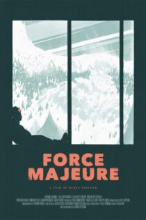 دانلود فیلم Force Majeure 2014 فورس ماژور