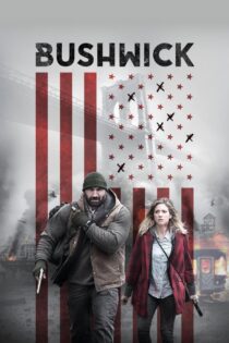 دانلود فیلم Bushwick 2017 بوشویک