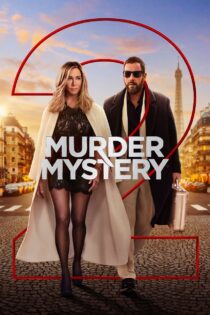 دانلود فیلم Murder Mystery 2 2023 راز جنایت 2