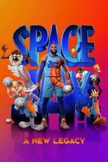 دانلود فیلم Space Jam: A New Legacy 2021 هرج و مرج فضایی: میراث جدید