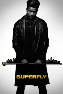 دانلود فیلم SuperFly 2018 بلند پرواز