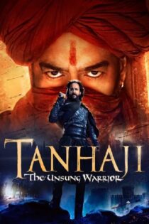 دانلود فیلم Tanhaji: The Unsung Warrior 2020 تانهاجی جنگجوی ستایش نشده