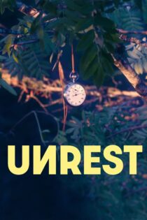 دانلود فیلم Unrest 2022 ناآرام