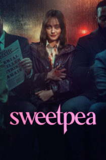 دانلود سریال Sweetpea سوییت ‌پی