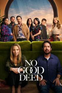 دانلود سریال No Good Deed دست بی نمک