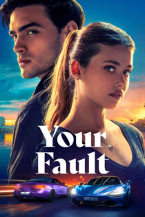 دانلود فیلم Your Fault 2024 اشتباه تو